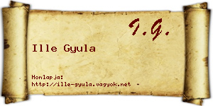 Ille Gyula névjegykártya
